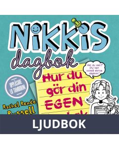 Nikkis dagbok: Hur du gör din egen dagbok, Ljudbok