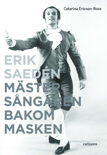 Erik Saedén - Mästersångaren Bakom Masken