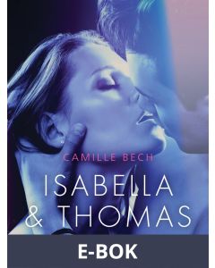 Isabella & Thomas - Erotic Short Story, E-bok