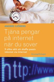 Tjäna pengar på internet medan du sover