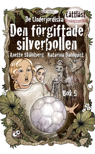 Den Förgiftade Silverbollen