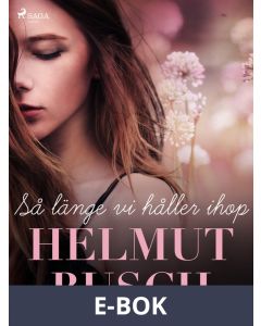 Så länge vi håller ihop, E-bok