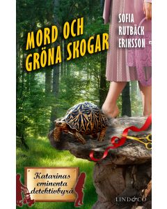 Mord och gröna skogar