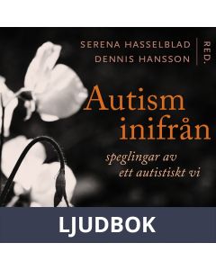 Autism inifrån: Speglingar av ett autistiskt vi, Ljudbok