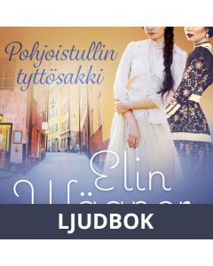 Pohjoistullin tyttösakki, Ljudbok