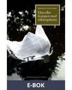 Elias eller kampen med näktergalarna, E-bok