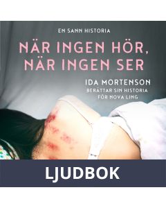 När ingen hör, när ingen ser: En sann historia, Ljudbok