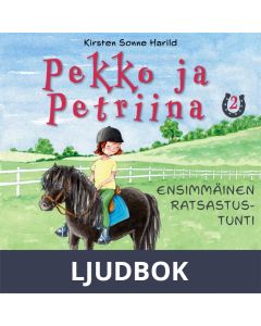 Pekko ja Petriina 2: Ensimmäinen ratsastustunti, Ljudbok