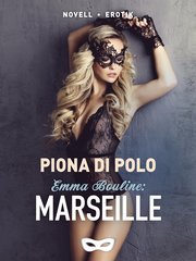 Emma Bouline: Marseille