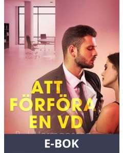 Att förföra en VD - erotisk novell, E-bok