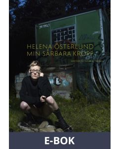 Min sårbara kropp, E-bok