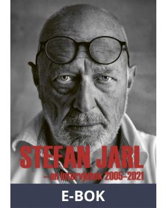 Stefan Jarl - En intervjubok 2005-2021, E-bok