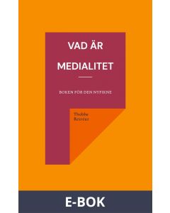 Vad är medialitet: Boken för den nyfikne, E-bok