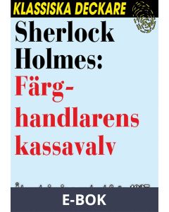 Sherlock Holmes: Färghandlarens kassavalv, E-bok