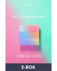 Green Girl, E-bok