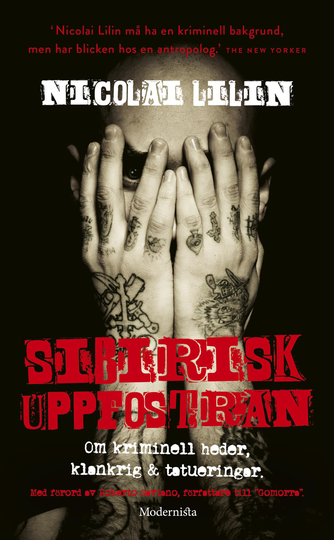 Sibirisk Uppfostran - Om Kriminell Heder, Klankrig & Tatueringar