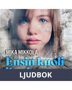 Ensin kuoli ihmisyys, Ljudbok