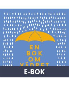En bok om vädret : från antarktisk kyla till ökenhetta (Epub2), E-bok