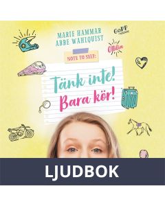 Tänk inte! Bara kör! : Note to Self 3, Ljudbok
