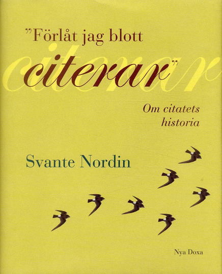 Förlåt Jag Blott Citerar - Om Citatets Idéhistoria