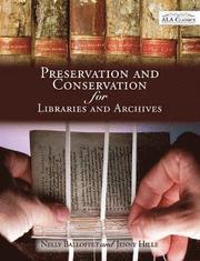 Preservation and Conservation for Libraries and Archives
