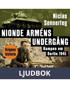 Nionde arméns undergång. Kampen om Berlin 1945, Ljudbok