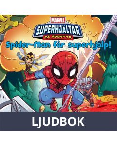 Superhjältar på äventyr - Spider-Man får superhjälp!, Ljudbok