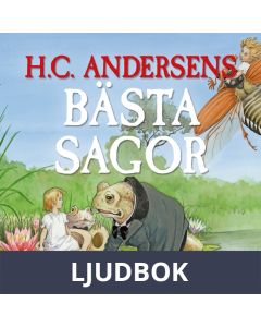 H C Andersens bästa sagor, Ljudbok