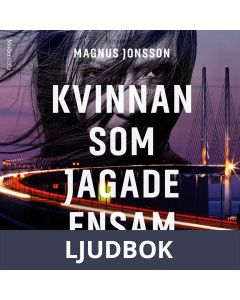 Kvinnan som jagade ensam, Ljudbok