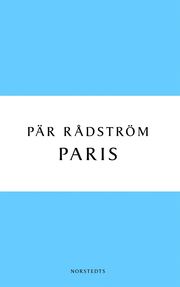 Paris : En kärleksroman