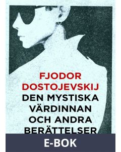 Den mystiska värdinnan och andra berättelser (Telegram klassiker), E-bok