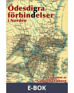 Ödesdigra förbindelser i Norden, E-bok