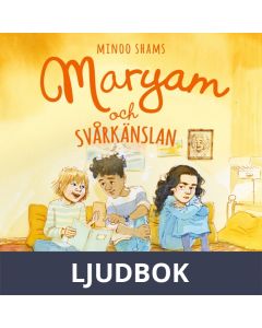 Maryam och svårkänslan, Ljudbok