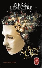Au revoir la-haut (Prix Goncourt 2013)