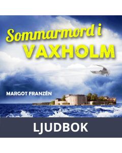 Sommarmord i Vaxholm , Ljudbok
