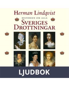 Historien om alla Sveriges drottningar, Ljudbok