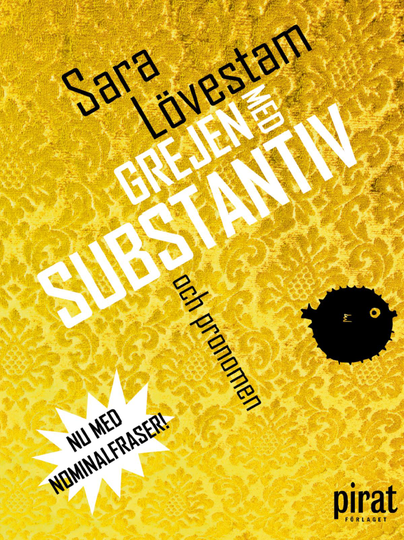 Grejen Med Substantiv Och Pronomen