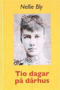 Tio dagar på dårhus