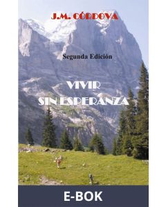 Vivir Sin Esperanza: Segunda Edición, E-bok