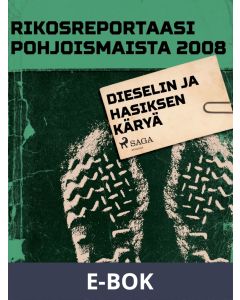 Dieselin ja hasiksen käryä, E-bok