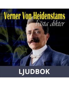 Verner Von Heidenstams bästa dikter, Ljudbok