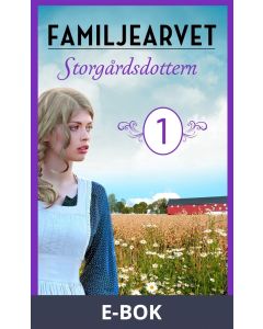 Storgårdsdottern: En släkthistoria, E-bok