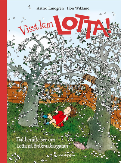 Visst Kan Lotta! - Två Berättelser Om Lotta På Bråkmakargatan