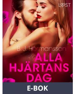 Alla hjärtans dag: Amanda - erotisk novell, E-bok