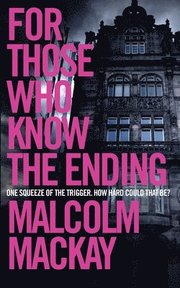 For Those Who Know the Ending