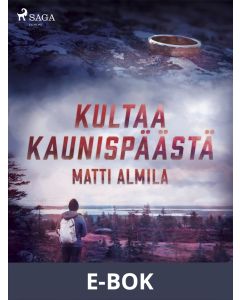 Kultaa Kaunispäästä, E-bok