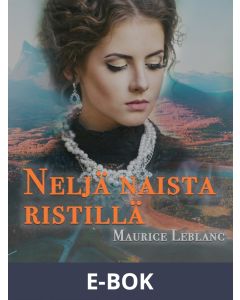 Neljä naista ristillä, E-bok
