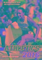 Athletics 2016: The Track &; Field Annual