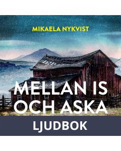 Mellan is och aska, Ljudbok