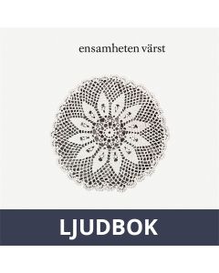 Ensamheten värst, Ljudbok